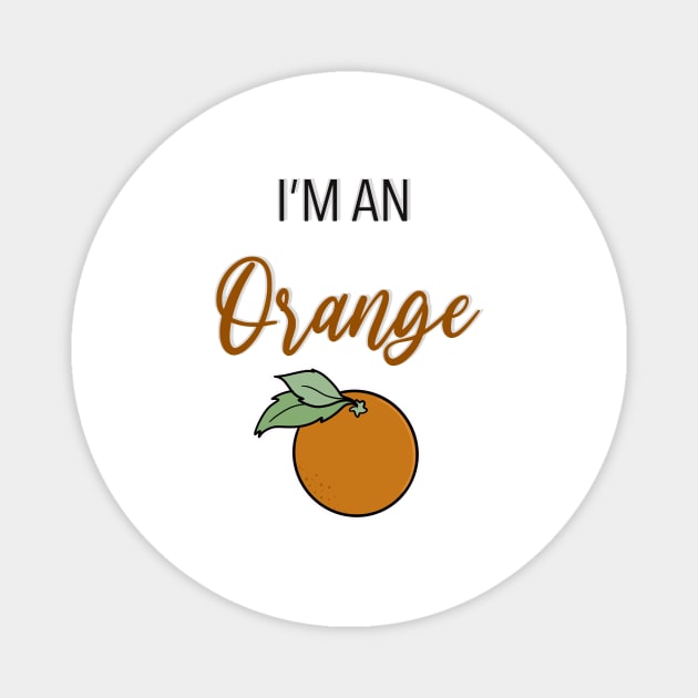 I'm an Orange Magnet by Hallmarkies Podcast Store